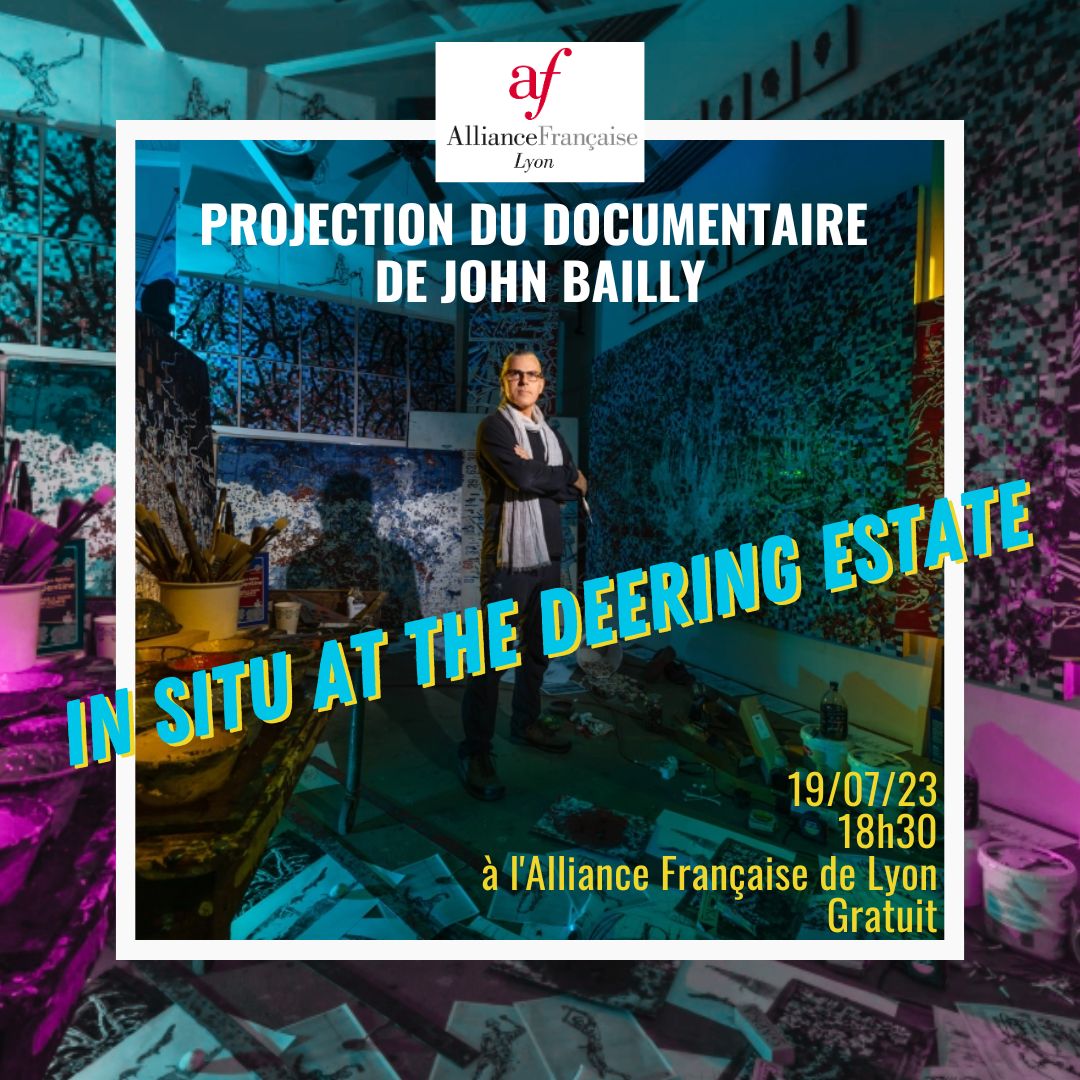 Jorge Graupera’s “John William Bailly: In Situ” Film Screening on 19 July 2023 at Alliance Française de&nbsp;Lyon